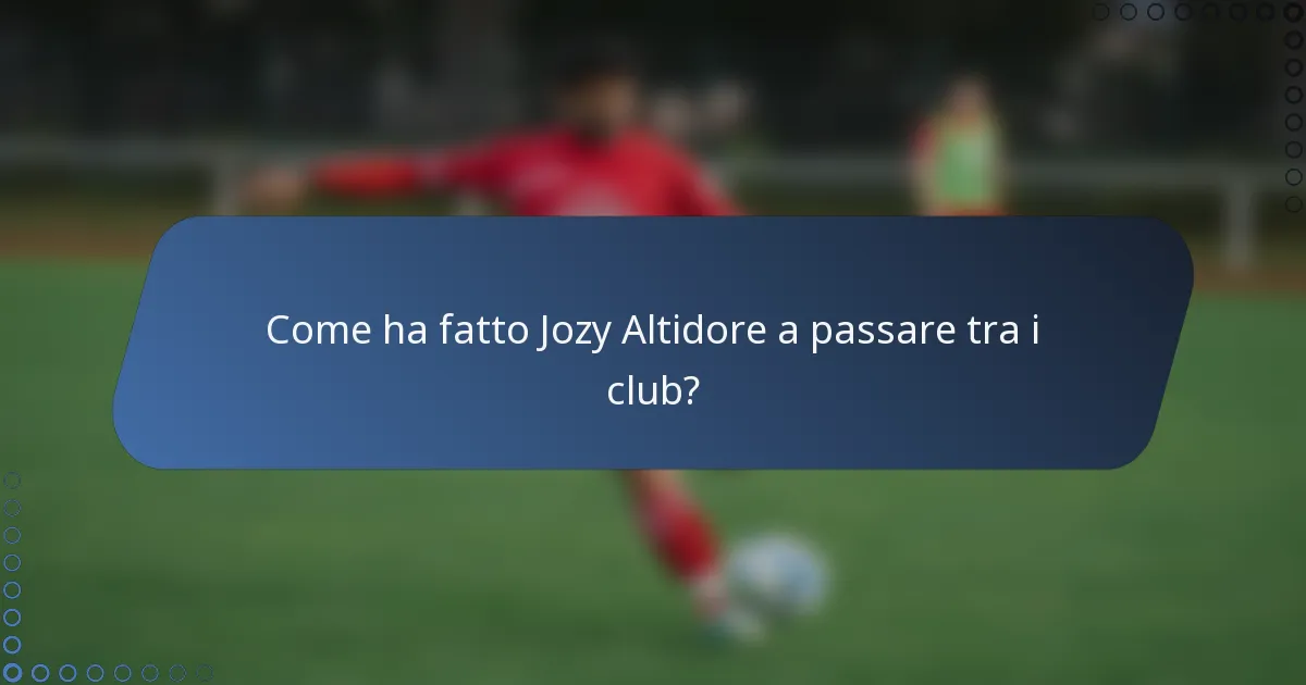Come ha fatto Jozy Altidore a passare tra i club?
