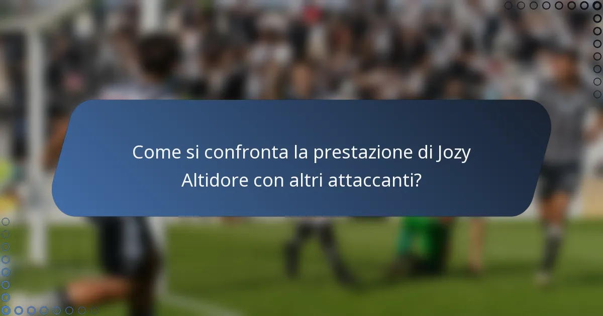 Come si confronta la prestazione di Jozy Altidore con altri attaccanti?