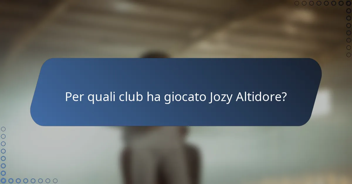 Per quali club ha giocato Jozy Altidore?