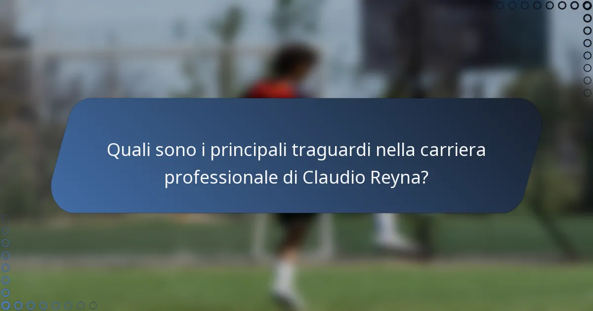 Quali sono i principali traguardi nella carriera professionale di Claudio Reyna?